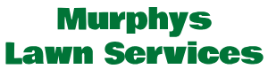 Murphys Lawn Services